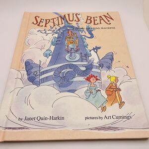 Septimus Bean And His Amazing Machine By Janet Quin-Harkin 1979 HC Excellent